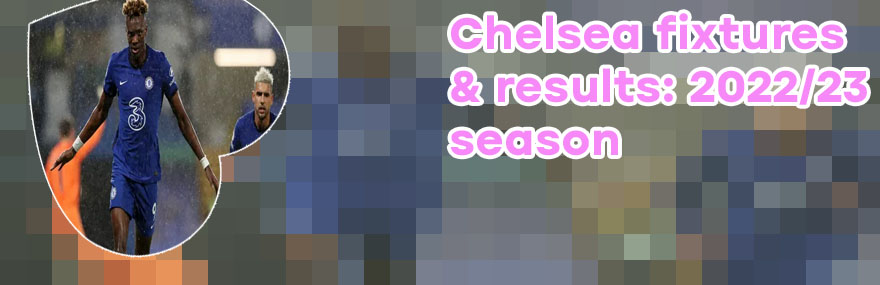 Chelsea results today