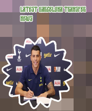 Latest barcelona transfer news